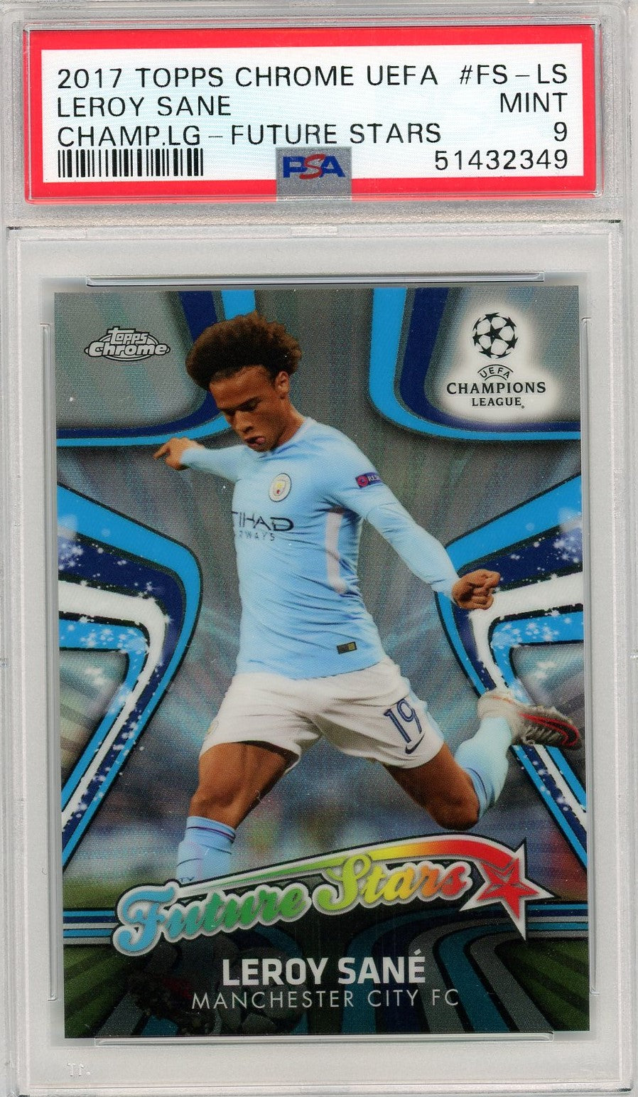 PSA 9 Leroy Sane // Champions League - Future Stars // 2017 Topps Chrome UEFA